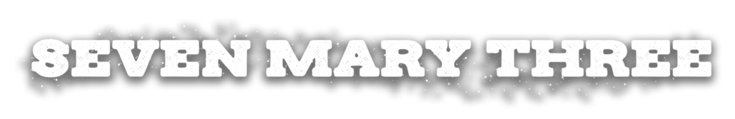 Seven Mary Three
